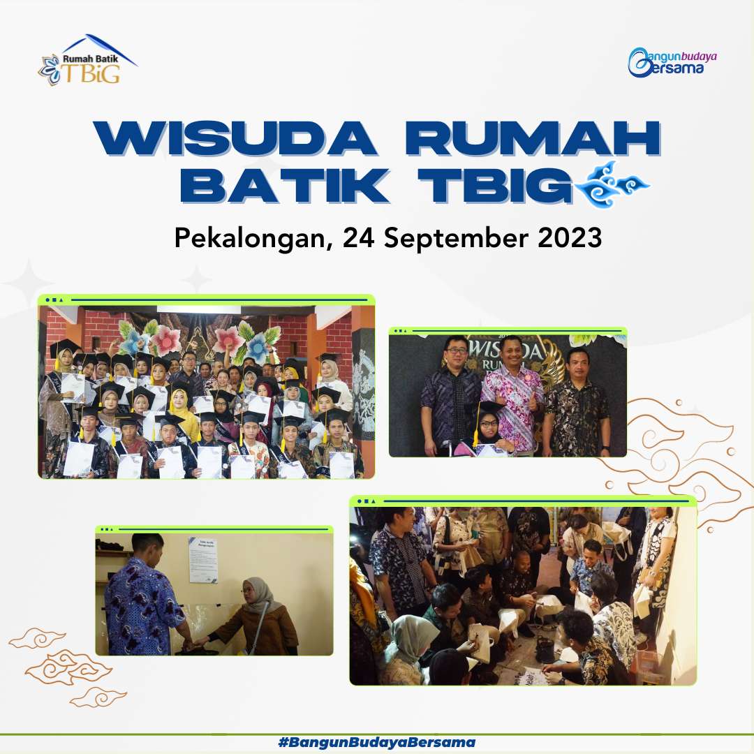 Rumah Batik TBIG Adakan Wisuda ke 4 kali nya!